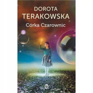 Córka czarownic – ile stron kryje ta magiczna opowieść?