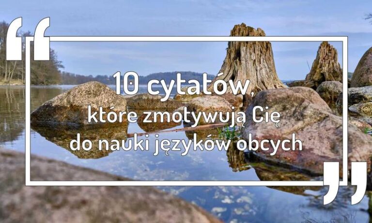 Moc słów: inspirujące cytaty o języku, które warto znać