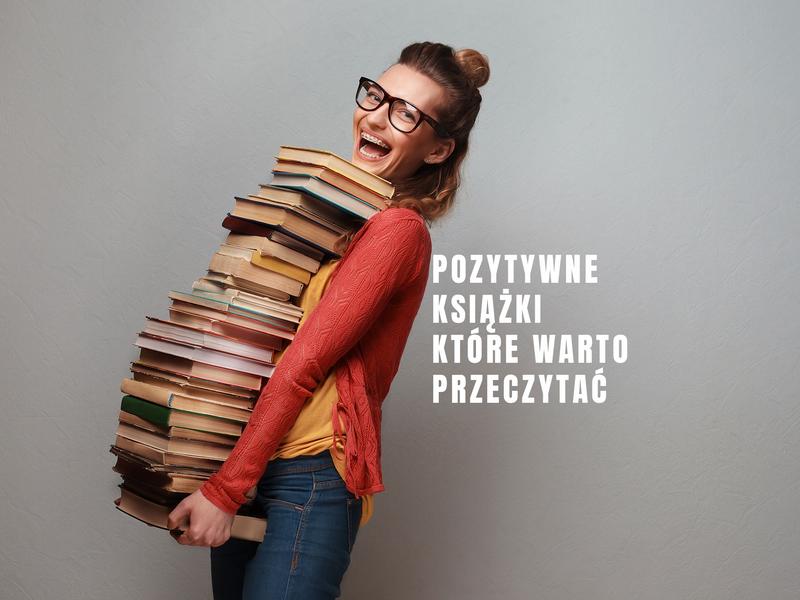 Odkryj świat pozytywnych książek, które warto przeczytać dla lepszego samopoczucia