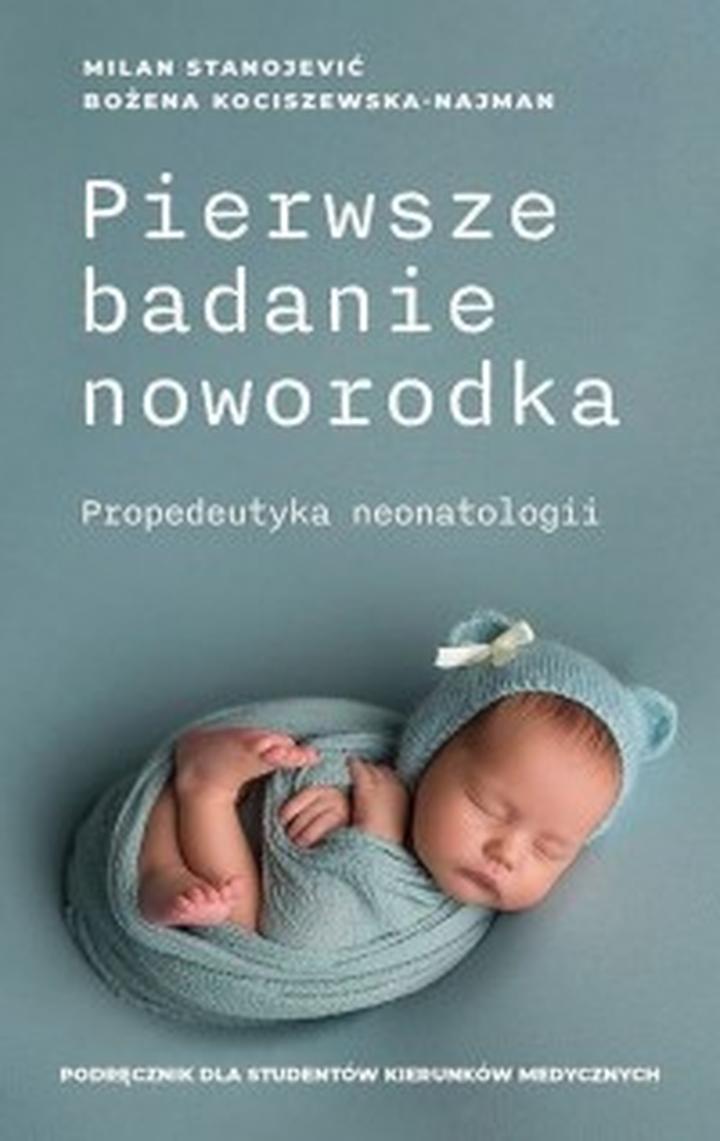 Praktyczne wskazówki w opiece nad noworodkiem